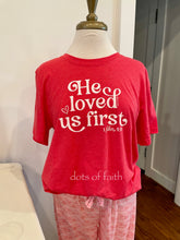 He loved us first RED short sleeve ADULT
