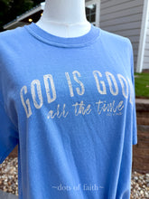 God is good Blue short sleeve